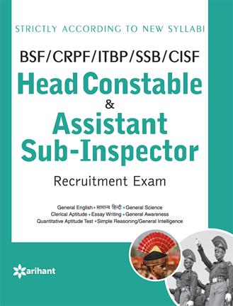 Arihant BSF/CRPF/ITBP/SSB/CISF Head constable and Assistant Sub Inspector Recruitment Exam